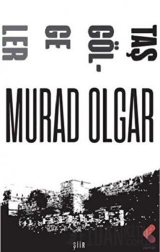 Taş Gölgeler Murad Olgar