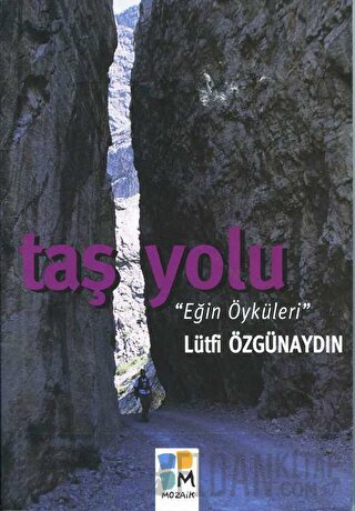 Taş Yolu “Eğin Öyküleri” Lütfi Özgünaydın