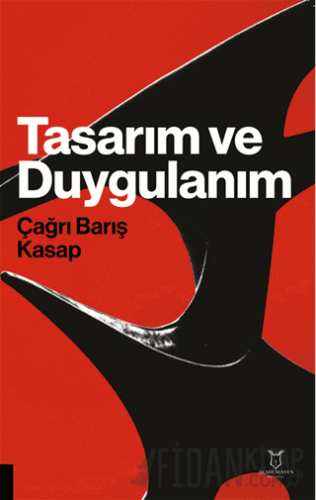 Tasarım ve Duygulanım Çağrı Barış Kasap