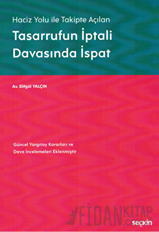 Haciz Yolu ile Takipte AçılanTasarrufun İptali Davasında İspat Güncel 