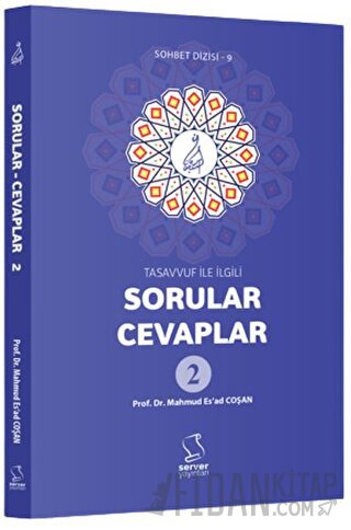 Tasavvuf İle İlgili Sorular - Cevaplar 2 M. Es'ad Coşan