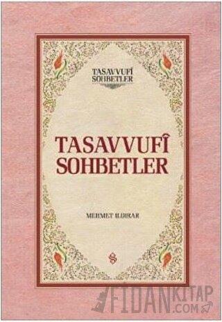 Tasavvuf Sohbetleri (2 Cilt Takım) (Ciltli) Mehmet Ildırar