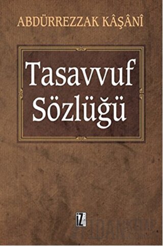 Tasavvuf Sözlüğü Abdürrezzak Kaşani