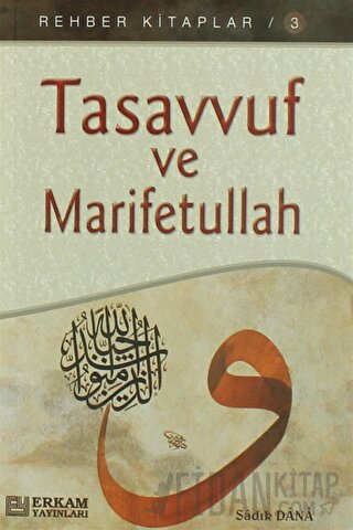 Tasavvuf Ve Marifetullah Sadık Dana