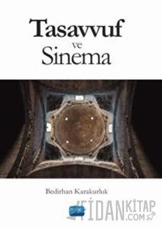 Tasavvuf ve Sinema Bedirhan Karakurluk