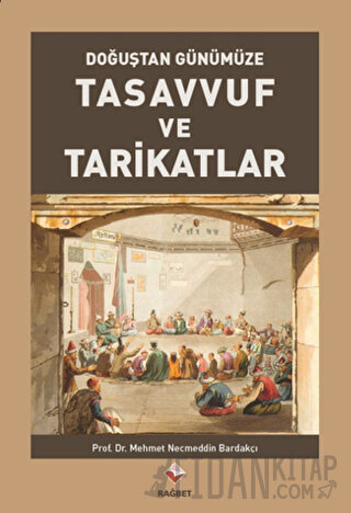 Tasavvuf ve Tarikatlar Mehmet Necmettin Bardakçı