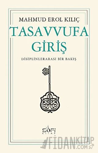 Tasavvufa Giriş Mahmud Erol Kılıç