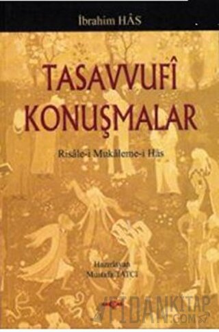 Tasavvufi Konuşmalar İbrahim Has