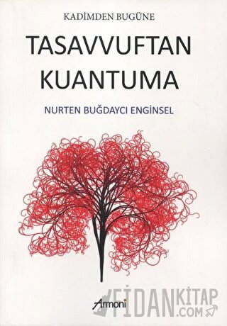 Tasavvuftan Kuantuma Nurten Buğdaycı Enginsel