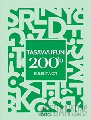 Tasavvufun 200'ü Bülent Akot