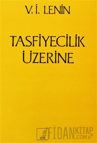 Tasfiyecilik Üzerine Vladimir İlyiç Lenin