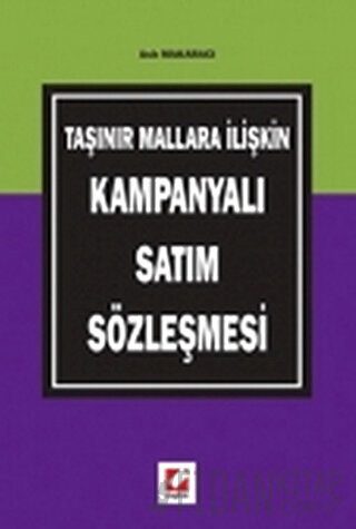 Taşınır Mallara İlişkin Kampanyalı Satım Sözleşmesi Aslı Makaracı Başa