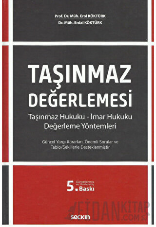 Taşınmaz Değerlemesi &#40;Taşınmaz Hukuku – İmar Hukuku – Değerleme Yö