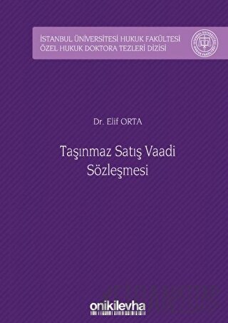 Taşınmaz Satış Vaadi Sözleşmesi (Ciltli) Elif Orta