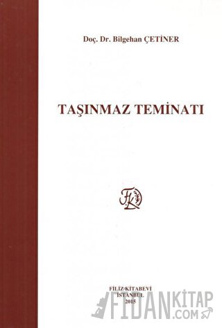 Taşınmaz Teminatı (Ciltli) Bilgehan Çetiner