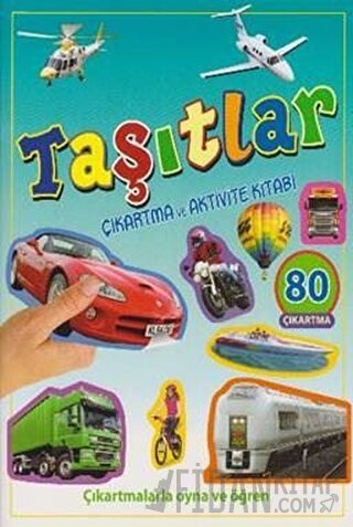 Taşıtlar - Çıkartma ve Aktivite Kitabı Kolektif