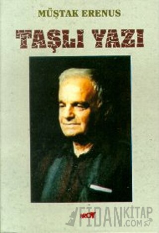 Taşlı Yazı Müştak Erenus