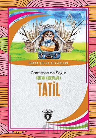 Tatil - Sofi’nin Maceraları 3 Comtesse de Segur