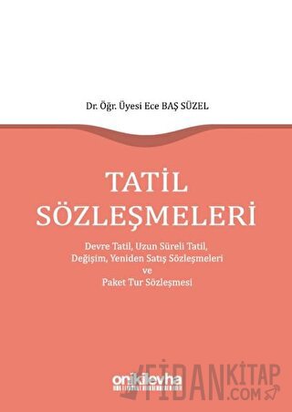 Tatil Sözleşmeleri (Ciltli) Ece Baş Süzel