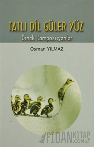 Tatlı Dil Güler Yüz Osman Yılmaz