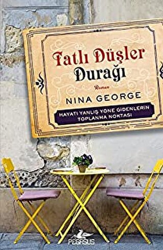 Tatlı Düşler Durağı Nina George