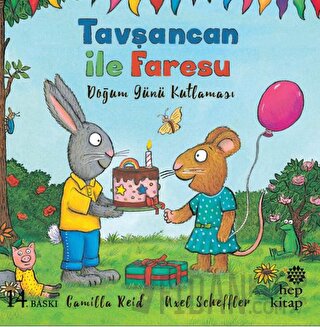 Tavşancan ile Faresu - Doğum Günü Kutlaması Axel Scheffler