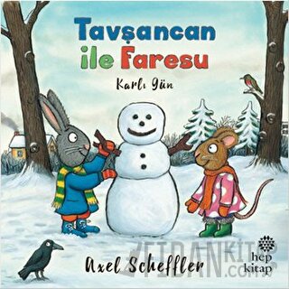 Tavşancan ile Faresu - Karlı Gün Axel Scheffler