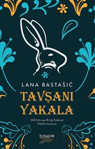 Tavşanı Yakala Lana Bastasic