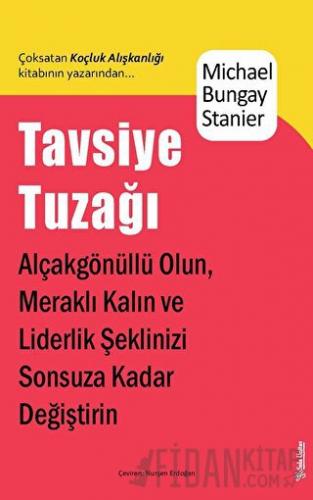 Tavsiye Tuzağı Michael Bungay Stainer