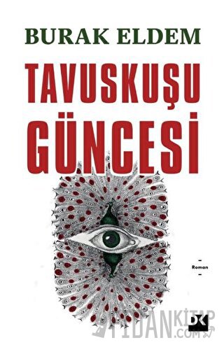 Tavuskuşu Güncesi Burak Eldem