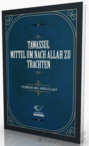 Tawassul - Mittel Um Nach Allah Zu Trachten Furkan Bin Abdullah