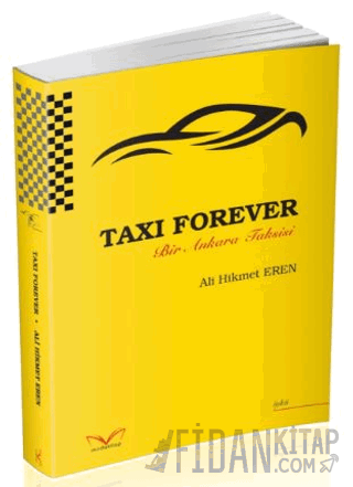 Taxı Forever Bir Ankara Taksisi Ali Hikmet Eren