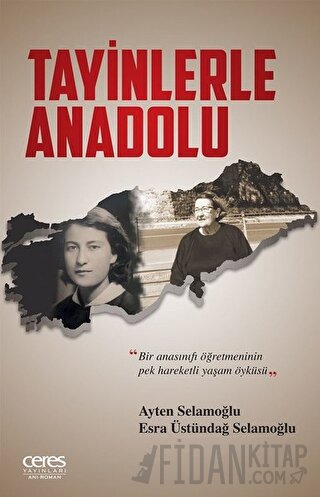 Tayinlerle Anadolu Ayten Selamoğlu