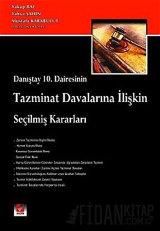 Tazminat Davalarına İlişkin Seçilmiş Kararlar (Ciltli) Yakup Bal