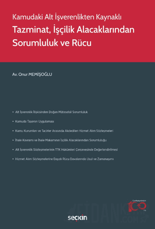 Kamudaki Alt İşverenlikten KaynaklıTazminat, İşçilik Alacaklarından So