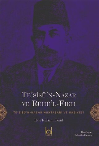 Te’sisü’n-Nazar ve Ruhü’l-Fıkh İbnü’l-Hazım Ferid