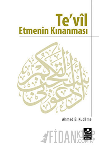 Te’vil Etmenin Kınanması İbn Kudame el-Makdisi