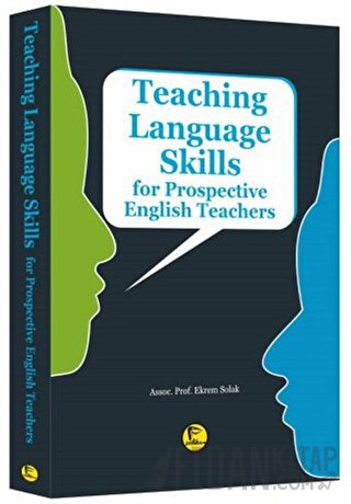 Teaching Language Skills for Prospective English Teachers Ekrem Solak