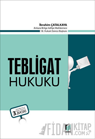 Tebligat Hukuku İbrahim Çatalkaya