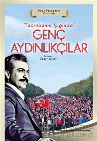 Tecrübenin Işığında Genç Aydınlıkçılar Özgür Bursalı