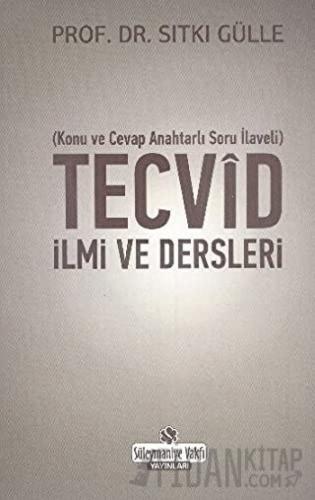 Tecvid İlmi ve Dersleri Sıtkı Gülle