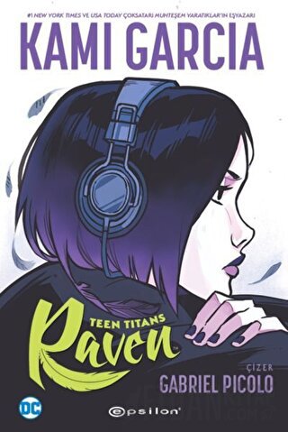 Teen Titans: Raven Kami Garcia