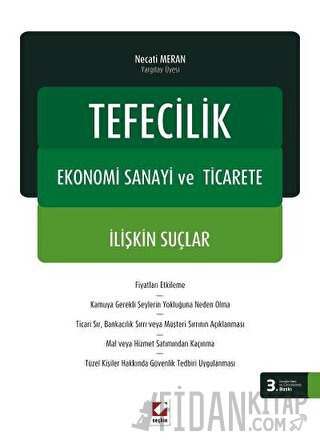 Tefecilik, Ekonomi Sanayi ve Ticarete İlişkin Suçlar Necati Meran