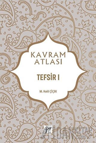 Tefsir 1 - Kavram Atlası M. Halil Çiçek