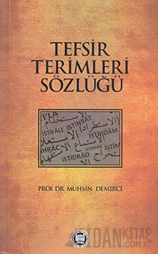 Tefsir Terimleri Sözlüğü Muhsin Demirci