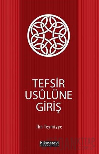 Tefsir Usulüne Giriş Takiyyuddin İbn Teymiyye