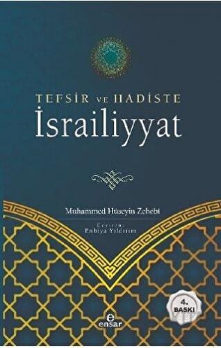 Tefsir ve Hadiste İsrailiyyat Muhammed Hüseyin Zehebi