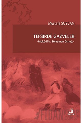 Tefsirde Gazveler Mustafa Soycan