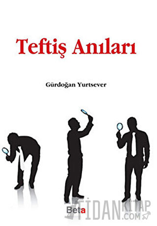 Teftiş Anıları Gürdoğan Yurtsever