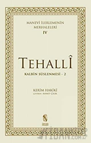 Tehalli Kalbin Süslenmesi 2 - Manevi İlerlemenin Merhaleleri 4 Kerim H